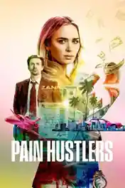 Pain Hustlers 2023 WEB-DL Hindi Dual Audio ORG Full Movie Download 1080p | 720p | 480p poster | Bolly4u Official