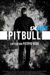 Pitbull 2021 WEB-HD 800MB Tamil (Voice Over) Dual Audio 720p poster | Bolly4u Official