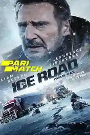 The Ice Road 2021 WEB-DL 850Mb Hindi HQ Dual Audio 720p poster | Bolly4u Official