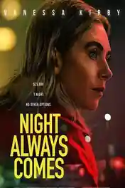 Night Always Comes 2025 WEB-DL Hindi Dual Audio ORG Full Movie Download 1080p | 720p | 480p poster | Bolly4u Official