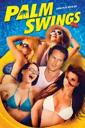 Palm Swings 2017 BluRay 900MB Full English Movie Download 720p poster | Bolly4u Official