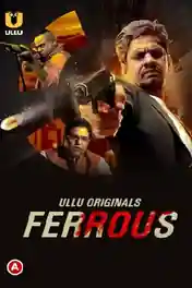 Ferrous 2022 WEB-DL 450Mb Hindi Part 01 ULLU 720p poster | Bolly4u Official