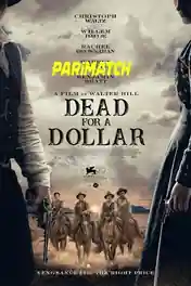 Dead for a Dollar 2022 WEB-DL Hindi (Voice Over) Dual Audio 720p poster | Bolly4u Official