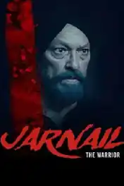 Jarnail The Warrior 2025 WEB-DL Punjabi Full Movie Download 1080p | 720p | 480p poster | Bolly4u Official