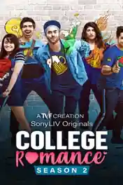 College Romance 2021 WEB-DL 450MB Hindi S02 Complete Download 480p poster | Bolly4u Official