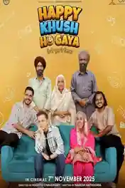 Happy Khush Ho Gaya 2025 WEB-DL Punjabi Full Movie Download 1080p | 720p | 480p poster | Bolly4u Official