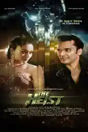 The Heist 2024 WEB-DL Hindi Full Movie Download 1080p | 720p | 480p poster | Bolly4u Official