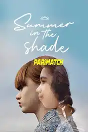 Summer In The Shade 2020 WEB-HD Hindi (Voice Over) Dual Audio 720p poster | Bolly4u Official