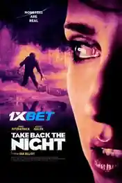 Take Back The Night 2022 WEB-HD 850MB Telugu (Voice Over) Dual Audio 720p poster | Bolly4u Official