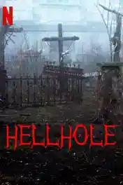 Hellhole 2022 WEB-DL Hindi Dual Audio ORG Full Movie Download 1080p | 720p | 480p poster | Bolly4u Official