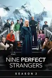 Nine Perfect Strangers 2025 WEB-DL Hindi Dual Audio ORG S02 Complete Download 720p | 480p poster | Bolly4u Official