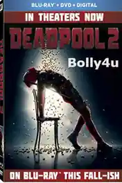 Deadpool 2 2018 BluRay 400MB UNRATED Hindi Dual Audio ORG 480p poster | Bolly4u Official