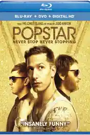 Popstar Never Stop Never Stopping 2016 BRRip 280Mb Hindi Dual Audio 480p poster | Bolly4u Official