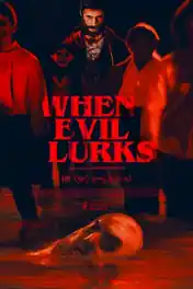 When Evil Lurks 2023 WEB-DL Hindi Dual Audio ORG Full Movie Download 1080p | 720p | 480p poster | Bolly4u Official