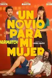 Un Novio Para Mi Mujer 2022 HDCAM Hindi (Voice Over) Dual Audio 720p poster | Bolly4u Official