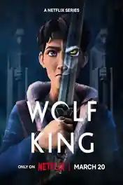 Wolf King 2025 WEB-DL Hindi Dual Audio ORG S01 Complete Download 720p | 480p poster | Bolly4u Official