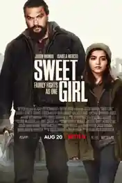 Sweet Girl 2021 WEB-DL 400Mb Hindi Dual Audio 480p poster | Bolly4u Official
