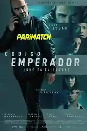 Codigo emperador 2022 HDCAM 800MB Bengali (Voice Over) Dual Audio 720p poster | Bolly4u Official