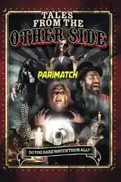 Tales from the Other Side 2022 WEB-HD Telugu (Voice Over) Dual Audio 720p poster | Bolly4u Official
