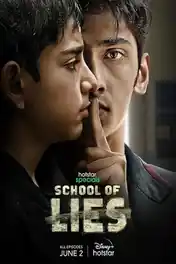 School Of Lies 2023 WEB-DL Hindi S01 Complete Download 720p | 480p poster | Bolly4u Official