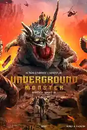 Underground Monster 2022 WEB-DL Hindi Dual Audio Full Movie Download 720p | 480p poster | Bolly4u Official