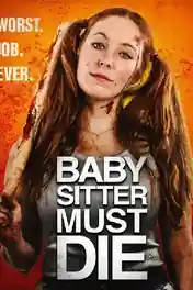 Babysitter Must Die 2020 WEB-DL Hindi Dual Audio Full Movie Download 720p | 480p poster | Bolly4u Official