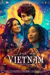 Love In Vietnam 2025 HDTC Hindi Full Movie Download 1080p | 720p | 480p poster | Bolly4u Official