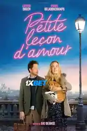 Petite leсon damour 2022 HDCAM Bengali (Voice Over) Dual Audio 720p poster | Bolly4u Official