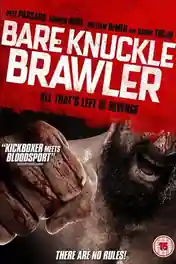 Bare Knuckle Brawler 2019 WEB-DL Hindi Dual Audio Full Movie Download 720p | 480p poster | Bolly4u Official