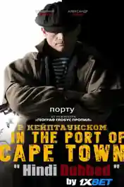 In The Port of Cape Town 2018 HDRip 700MB Hindi Dubbed 720p poster | Bolly4u Official