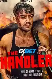 The Handler 2021 WEB-HD 800MB Hindi (Voice Over) Dual Audio 720p poster | Bolly4u Official