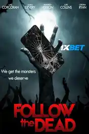 Follow the Dead 2020 WEB-HD Hindi (Voice Over) Dual Audio 720p poster | Bolly4u Official