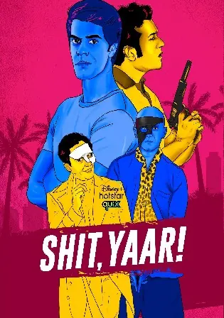 Shit Yaar 2021 WEB-DL 1.5Gb Hindi S01 Download 720p Watch Online Free bolly4u Shit Yaar 2021 WEB-DL 1.5Gb Hindi S01 Download 720p Watch Online Free bolly4u