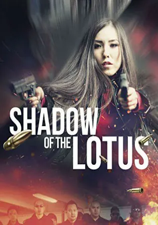 Shadow Of The Lotus 2016 BRRip 1GB Hindi Dual Audio 720p Watch Online Full Movie Download bolly4u Shadow Of The Lotus 2016 BRRip 1GB Hindi Dual Audio 720p Watch Online Full Movie Download bolly4u