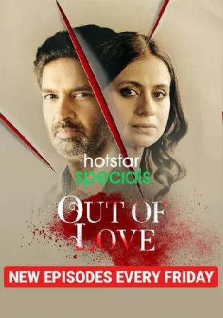 Out Of Love 2021 WEB-DL 600MB Hindi S02 Complete Download 480p Watch Online Free bolly4u Out Of Love 2021 WEB-DL 600MB Hindi S02 Complete Download 480p Watch Online Free bolly4u