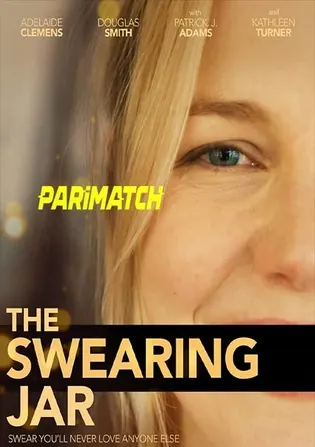 The Swearing Jar 2022 WEB-DL 800MB Hindi (Voice Over) Dual Audio 720p Download The Swearing Jar 2022 WEB-DL 800MB Hindi (Voice Over) Dual Audio 720p Watch Online Full Movie Download bolly4u