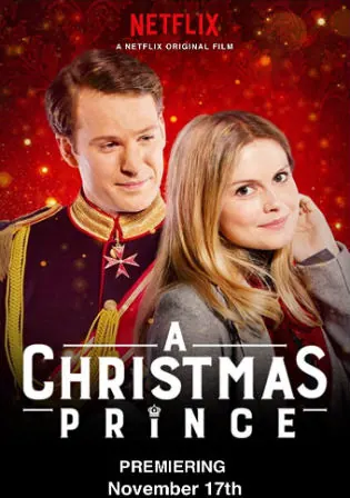 A Christmas Prince 2017 WEB-DL 300MB Hindi Dual Audio 480p Watch Online Full Movie Download bolly4u A Christmas Prince 2017 WEB-DL 300MB Hindi Dual Audio 480p Watch Online Full Movie Download bolly4u