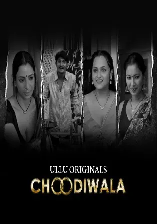 Choodiwala 2022 WEB-DL Hindi S01 Complete Download 720p 480p Watch Online Free bolly4u Choodiwala 2022 WEB-DL Hindi S01 Complete Download 720p 480p Watch Online Free bolly4u