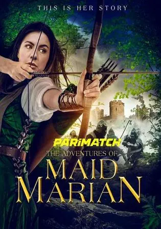The Adventures of Maid Marian 2022 WEB-HD 750MB Telugu (Voice Over) Dual Audio 720p Download The Adventures of Maid Marian 2022 WEB-HD 750MB Telugu (Voice Over) Dual Audio 720p Watch Online Full Movie Download bolly4u