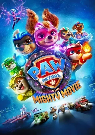 Paw Patrol The Mighty Movie 2023 WEB-DL Hindi Dual Audio ORG Full Movie Download 1080p 720p 480p Watch Online free bolly4u Paw Patrol The Mighty Movie 2023 WEB-DL Hindi Dual Audio ORG Full Movie Download 1080p 720p 480p Watch Online free bolly4u