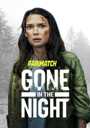 Gone in the Night 2021 WEB-Rip 800MB Telugu (Voice Over) Dual Audio 720p Download Gone in the Night 2021 WEB-Rip 800MB Telugu (Voice Over) Dual Audio 720p Watch Online Full Movie Download bolly4u