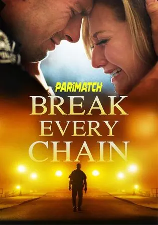 Break Every Chain 2021 WEB-HD 750MB Telugu (Voice Over) Dual Audio 720p Download Break Every Chain 2021 WEB-HD 750MB Telugu (Voice Over) Dual Audio 720p Watch Online Full Movie Download bolly4u