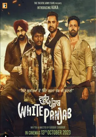 White Punjab 2023 WEB-DL Punjabi Full Movie Download 1080p 720p 480p Watch Online Free bolly4u White Punjab 2023 WEB-DL Punjabi Full Movie Download 1080p 720p 480p Watch Online Free bolly4u
