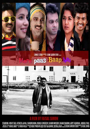 Mere Paas Baap Hai 2018 HDRip 300Mb Full Hindi Movie Download 480p Watch Online Free bolly4u Mere Paas Baap Hai 2018 HDRip 300Mb Full Hindi Movie Download 480p Watch Online Free bolly4u