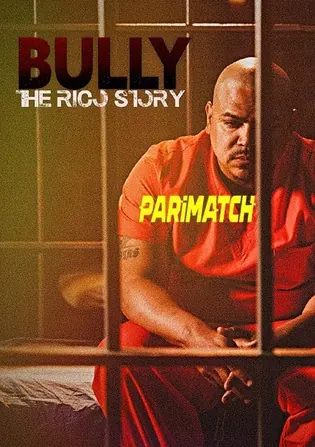 Bully the Rico Story 2021 WEB-Rip 800MB Hindi (Voice Over) Dual Audio 720p Download Bully the Rico Story 2021 WEB-Rip 800MB Hindi (Voice Over) Dual Audio 720p Watch Online Full Movie Download bolly4u