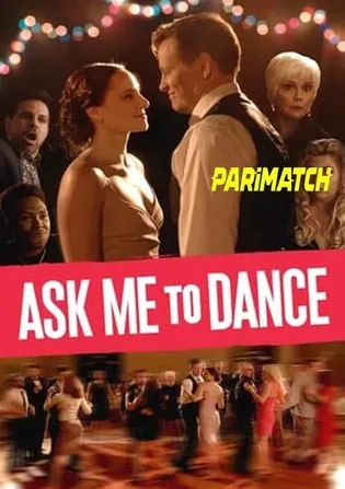 Ask Me To Dance 2022 WEB-DL 800MB Hindi (Voice Over) Dual Audio 720p Download Ask Me To Dance 2022 WEB-DL 800MB Hindi (Voice Over) Dual Audio 720p Watch Online Full Movie Download bolly4u