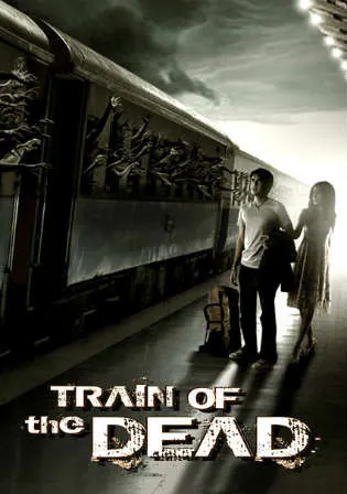 Train of The Dead 2007 BluRay 650Mb Hindi Dual Audio x264 Watch Online Full Movie Download bolly4u Train of The Dead 2007 BluRay 650Mb Hindi Dual Audio x264 Watch Online Full Movie Download bolly4u