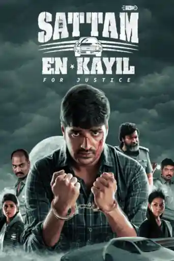 Sattam En Kaiyil For Justice 2024 WEB-DL UNCUT Hindi Dual Audio ORG Full Movie Download 1080p | 720p | 480p poster | Bolly4u Official
