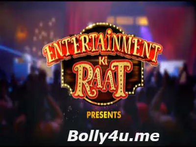 Entertainment Ki Raat HDTV 480p 150MB 29 April 2018 Watch Online Free Download bolly4u Entertainment Ki Raat HDTV 480p 150MB 29 April 2018 Watch Online Free Download bolly4u